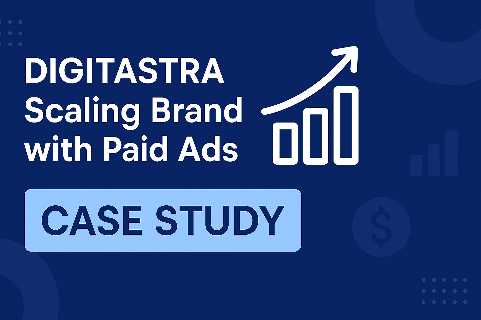DIGITASTRA Scaling Brand with Paid Ads