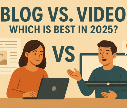 Blog vs. Video: Which Is Best in 2025?